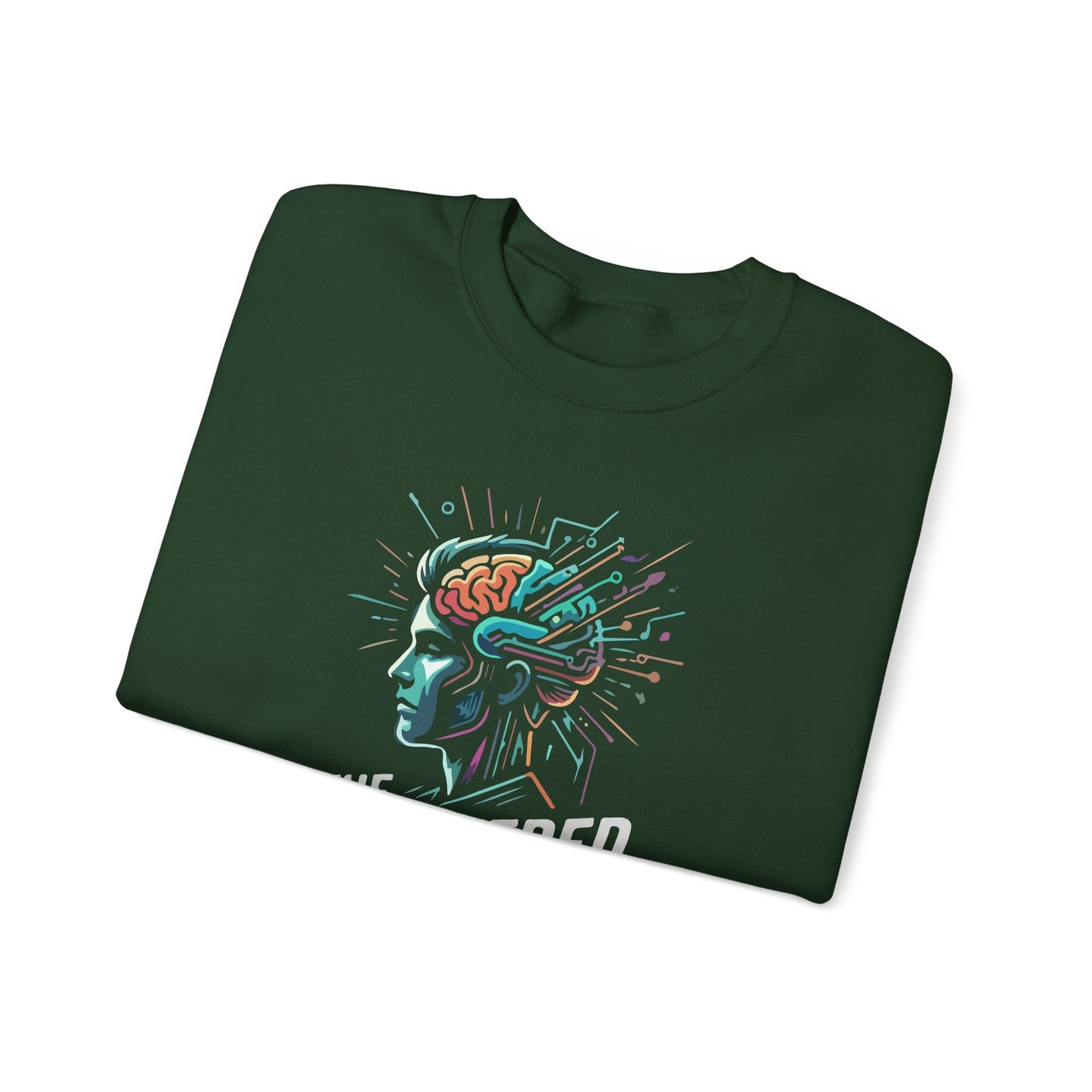 The Unfiltered Mind  Sweatshirt
