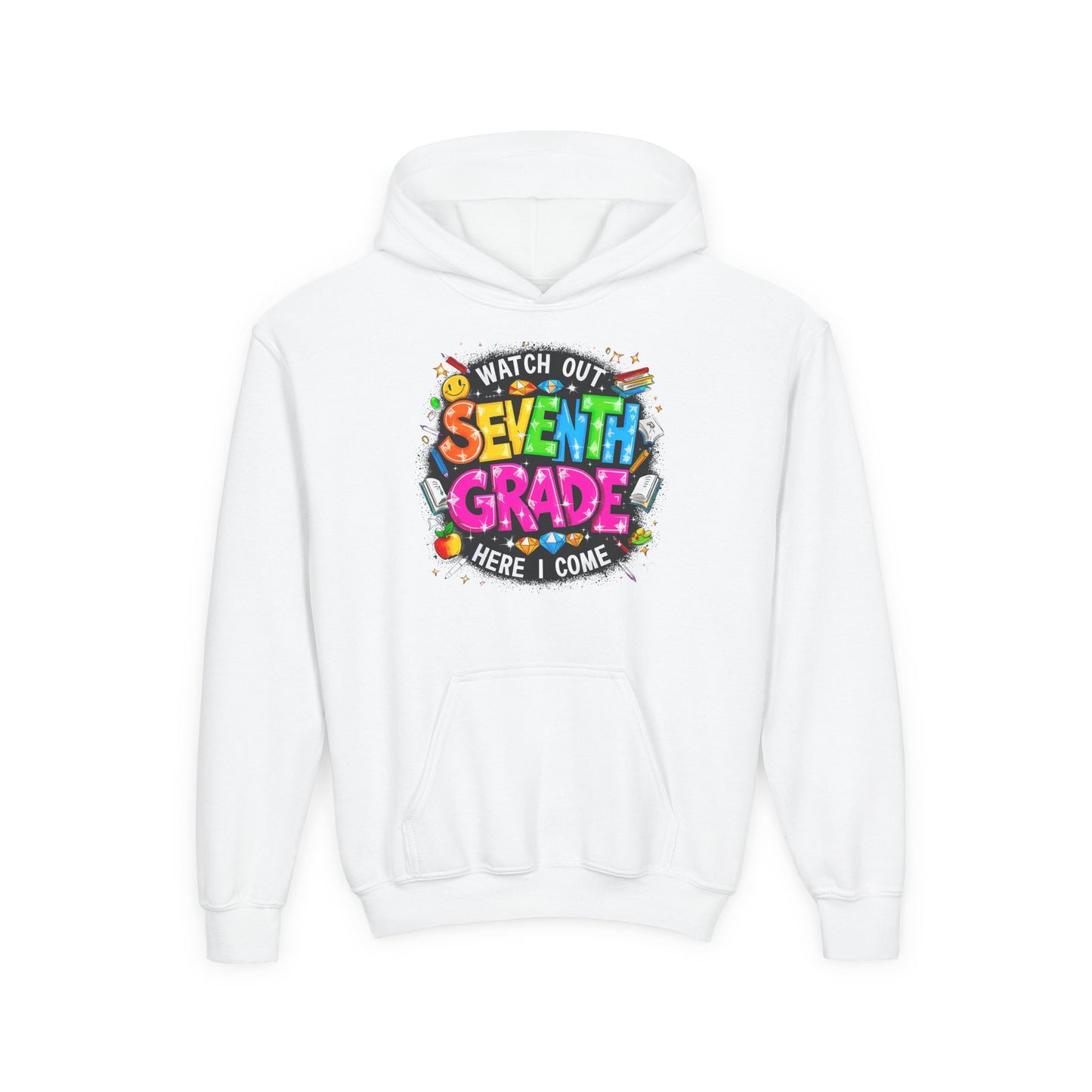 Seventh Grade Hoodie — "Watch Out Seventh Grade Here I Come" Kids Back-to-School Sweatshirt