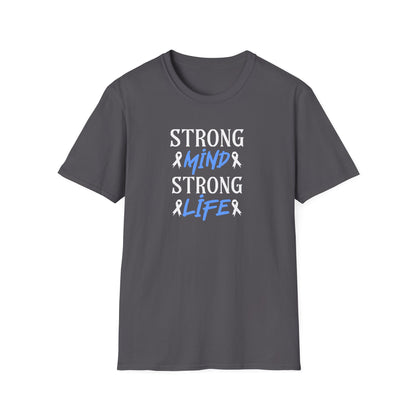 Strong mi̇nd Strong  Li̇fer T-Shirt