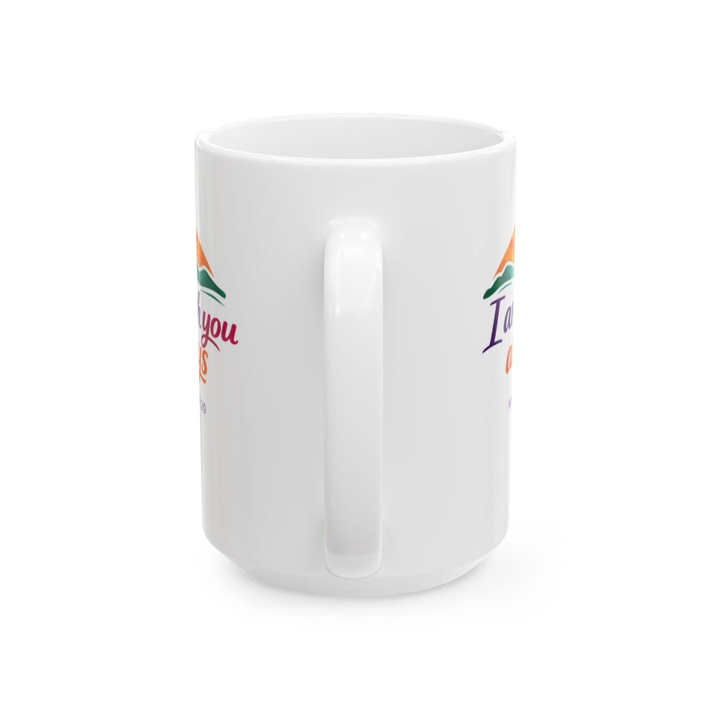 I Am With You Always - Matthew 28:20  Mug
