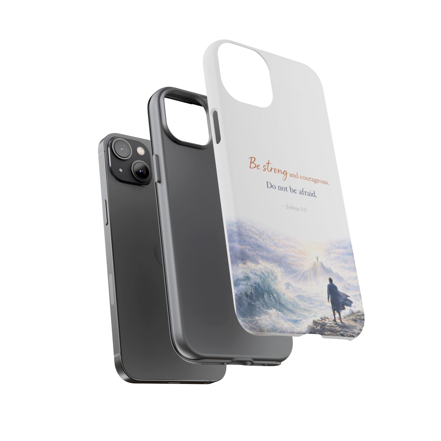 Inspirational 'Be Strong and Courageous' Phone Case — Joshua 1:9 Christian Protective Tough Case