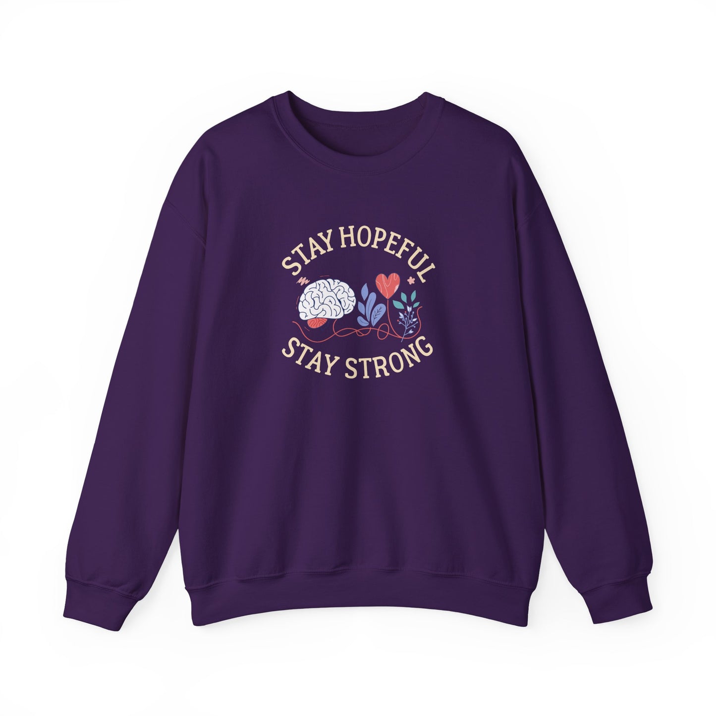 Stay Hopeful Stay Strong Sweatshirt