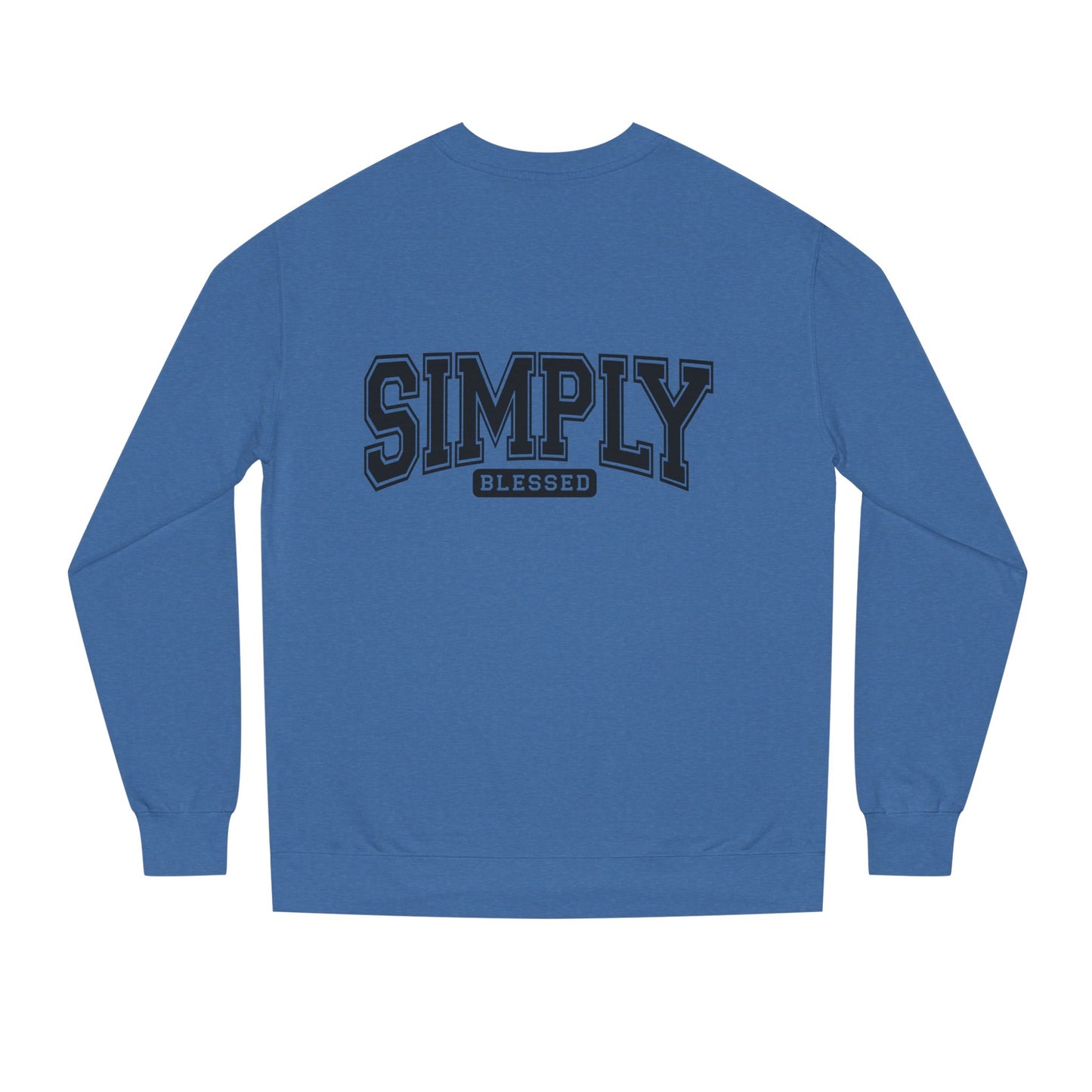 Simply Blessed Sweatshirt — Casual Crewneck Pullover with 'Simply Blessed' Graphic