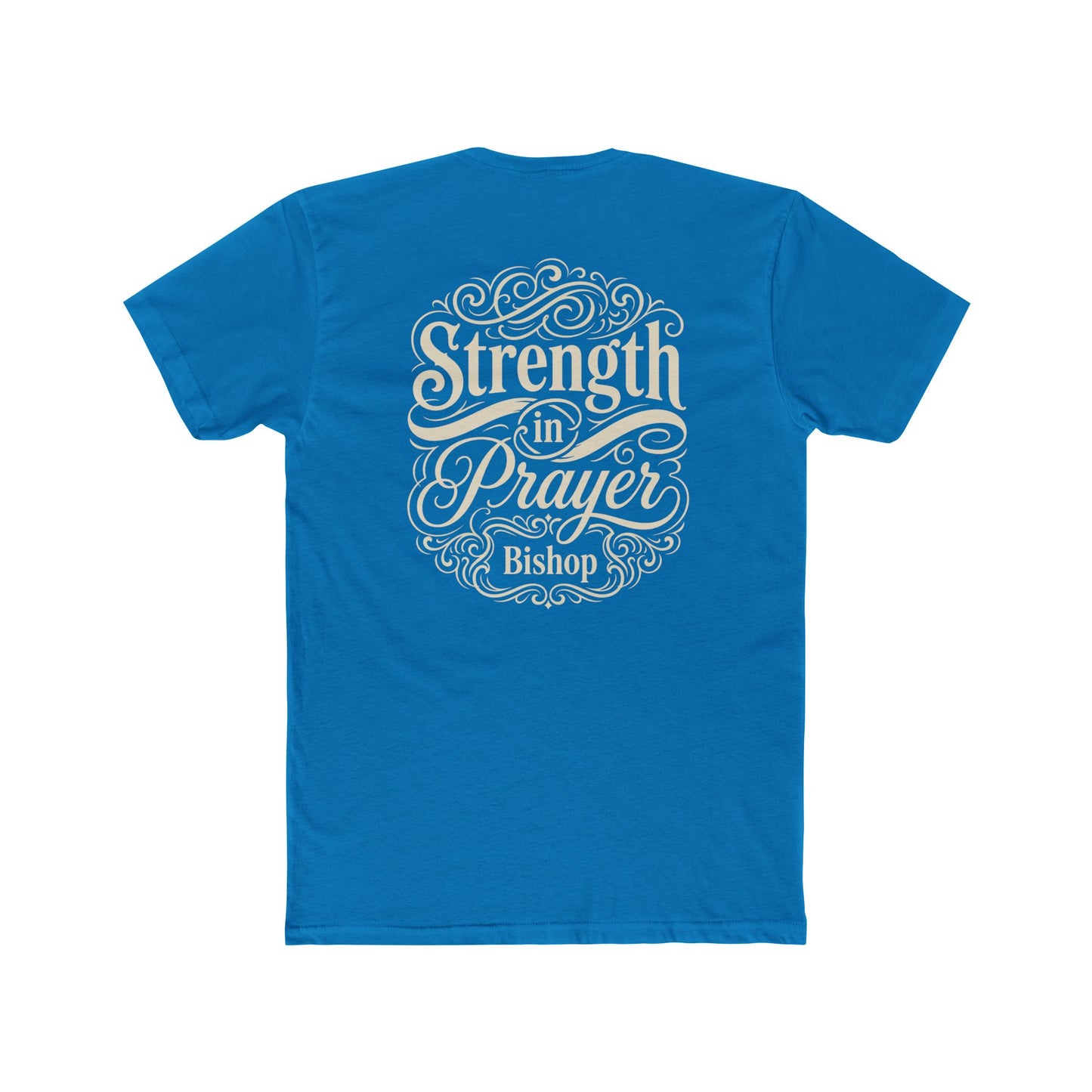 Strength in Prayer T-Shirt — Inspirational Faith Tee (Bishop)