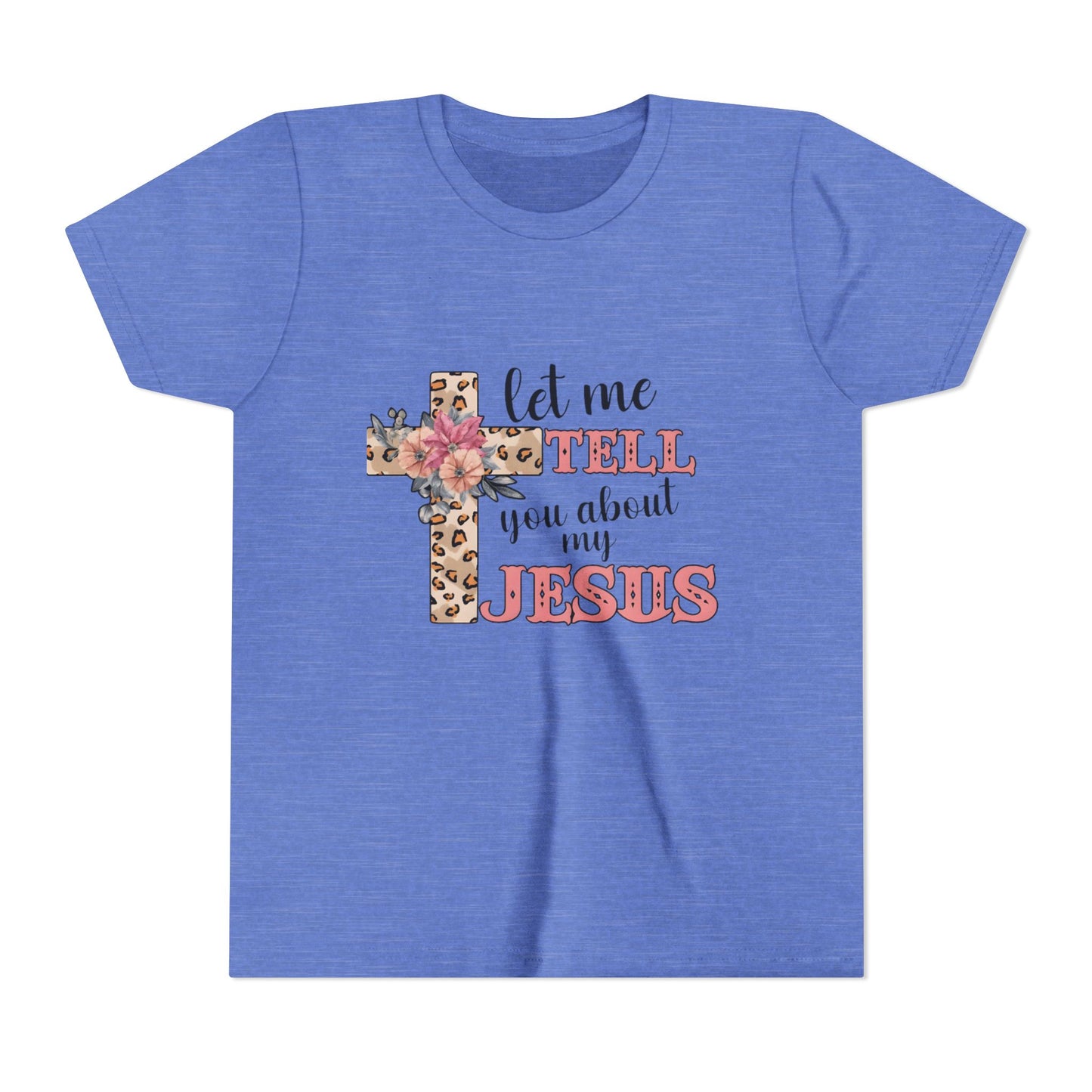 Youth Tee — "Let Me Tell You About My Jesus" Floral Leopard Cross Christian Shirt