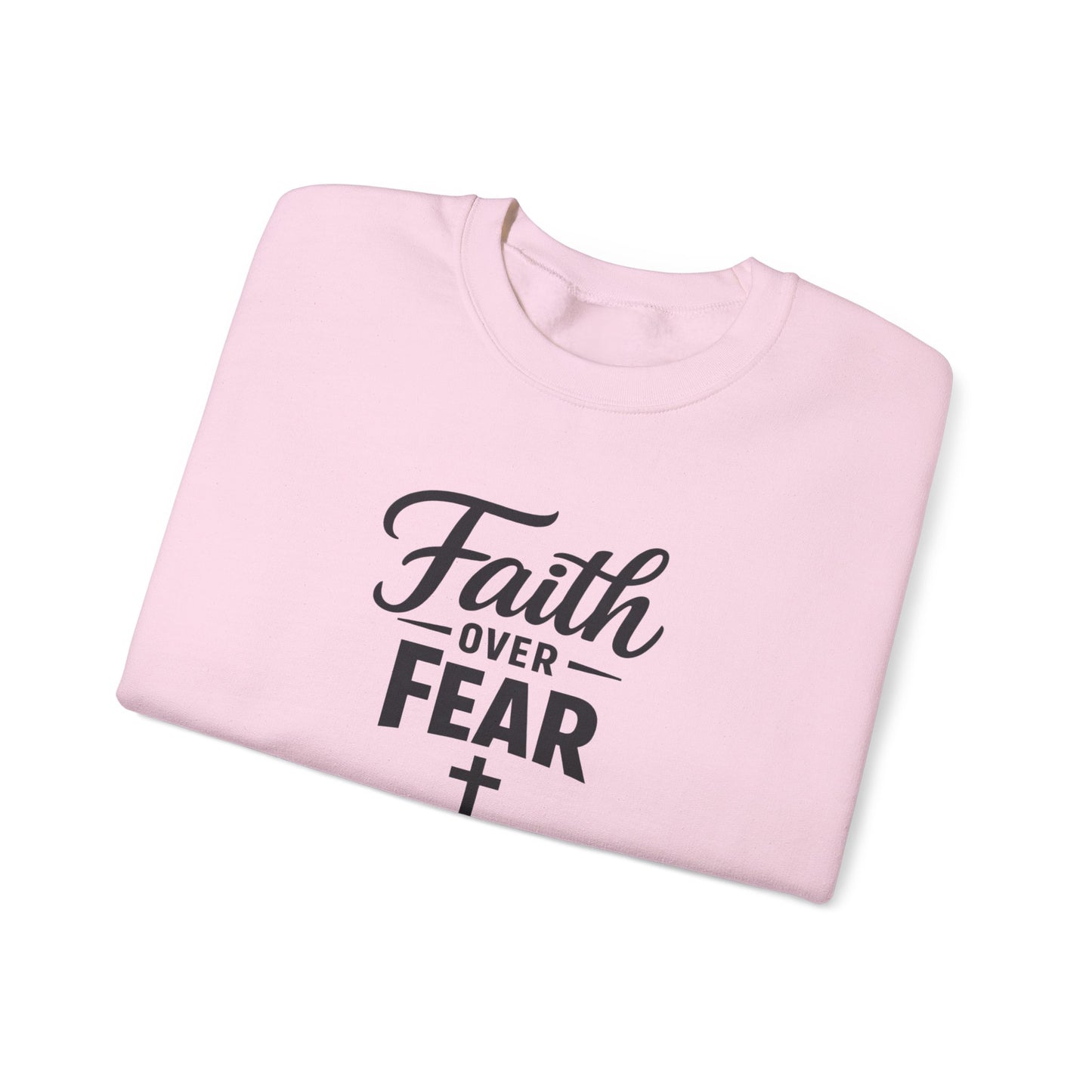 Faith Over Fear Crewneck Sweatshirt