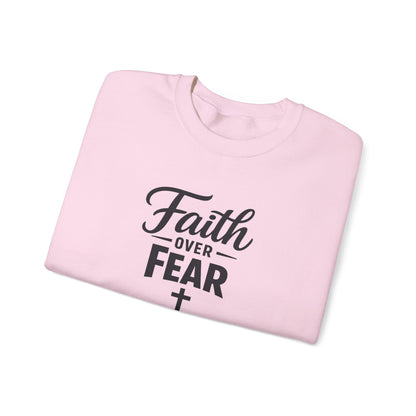 Faith Over Fear Crewneck Sweatshirt