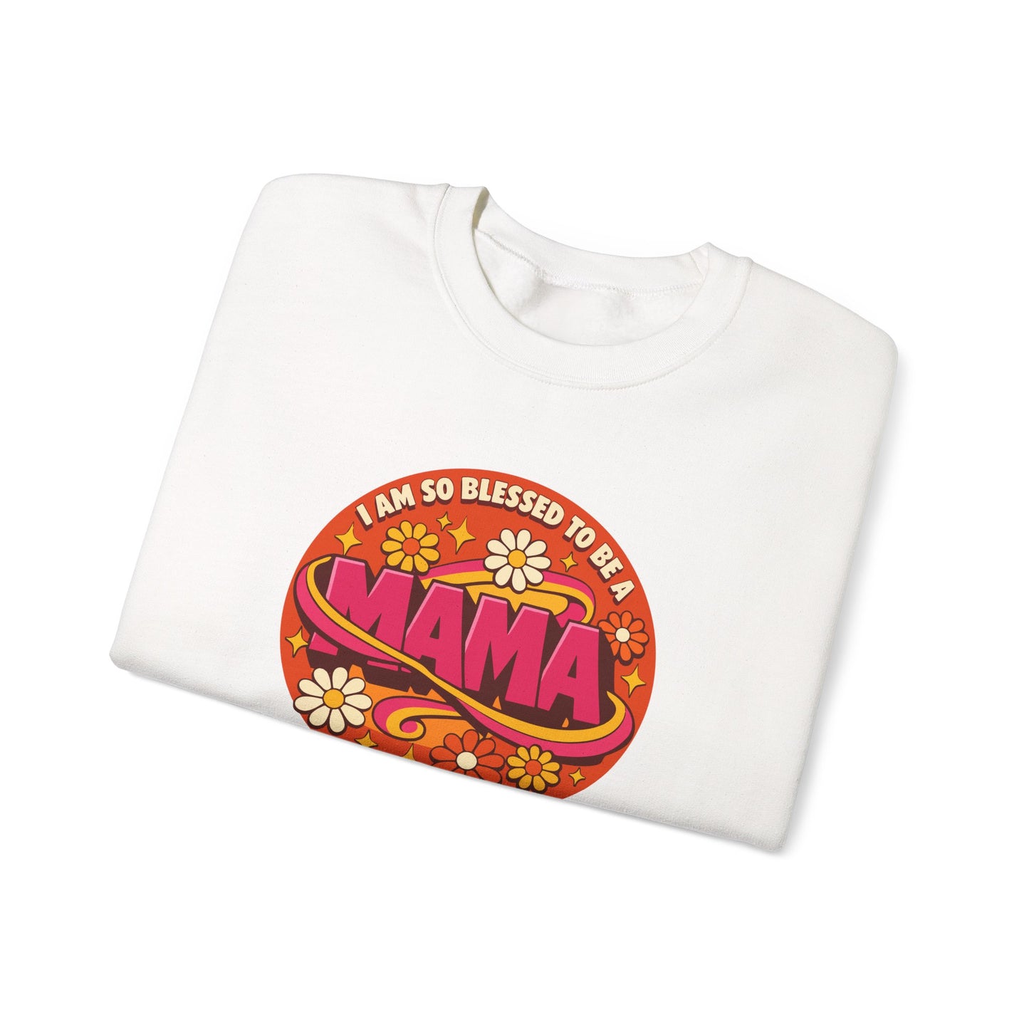"I Am So Blessed to Be a Mama" Sweatshirt