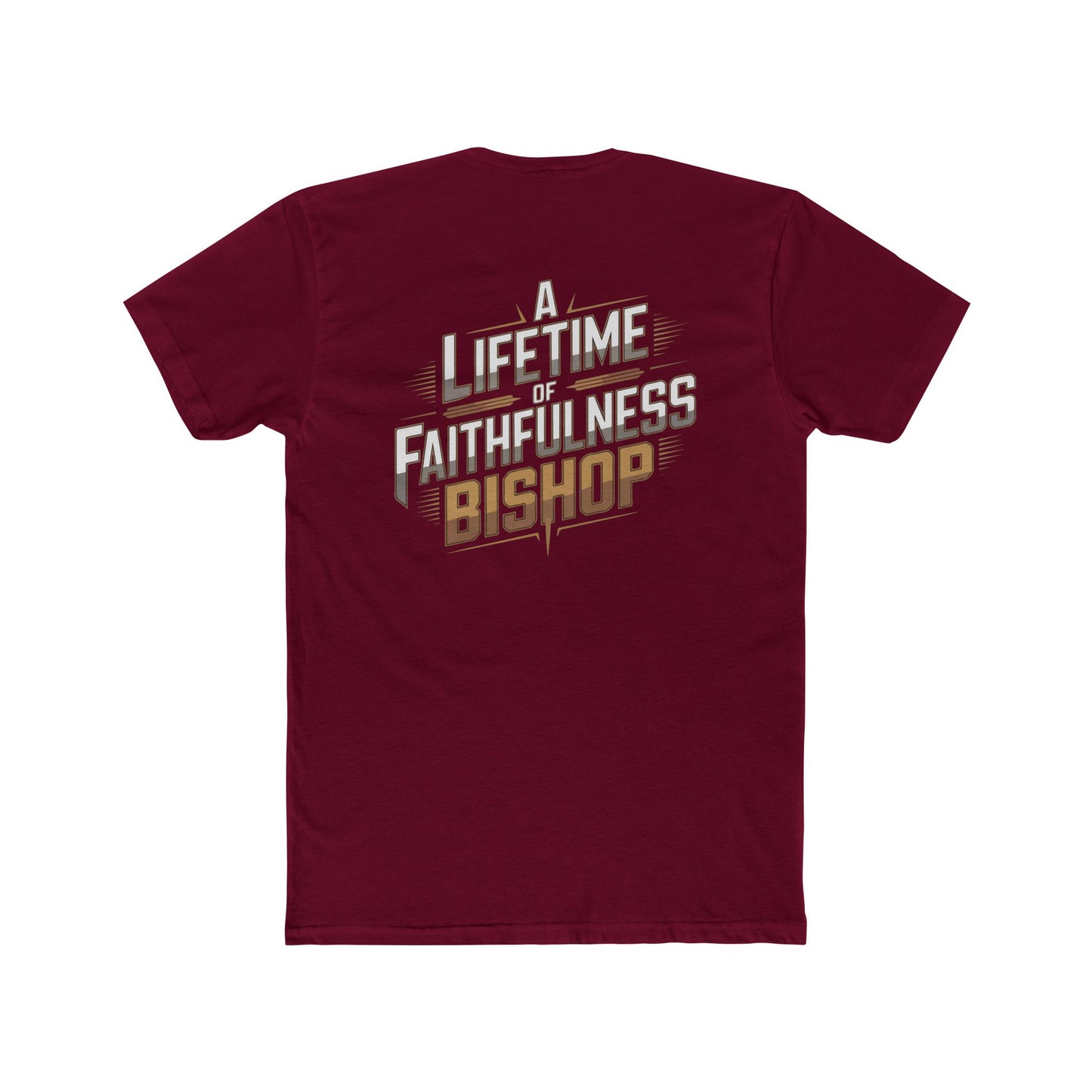 A Lifetime of Faithfulness Bishop T-Shirt