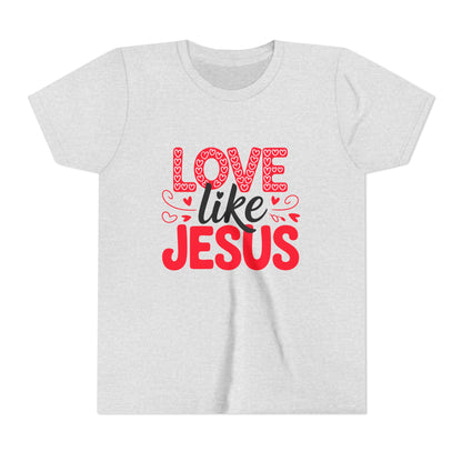 Youth Tee - "Love Like Jesus" Christian Kids Shirt