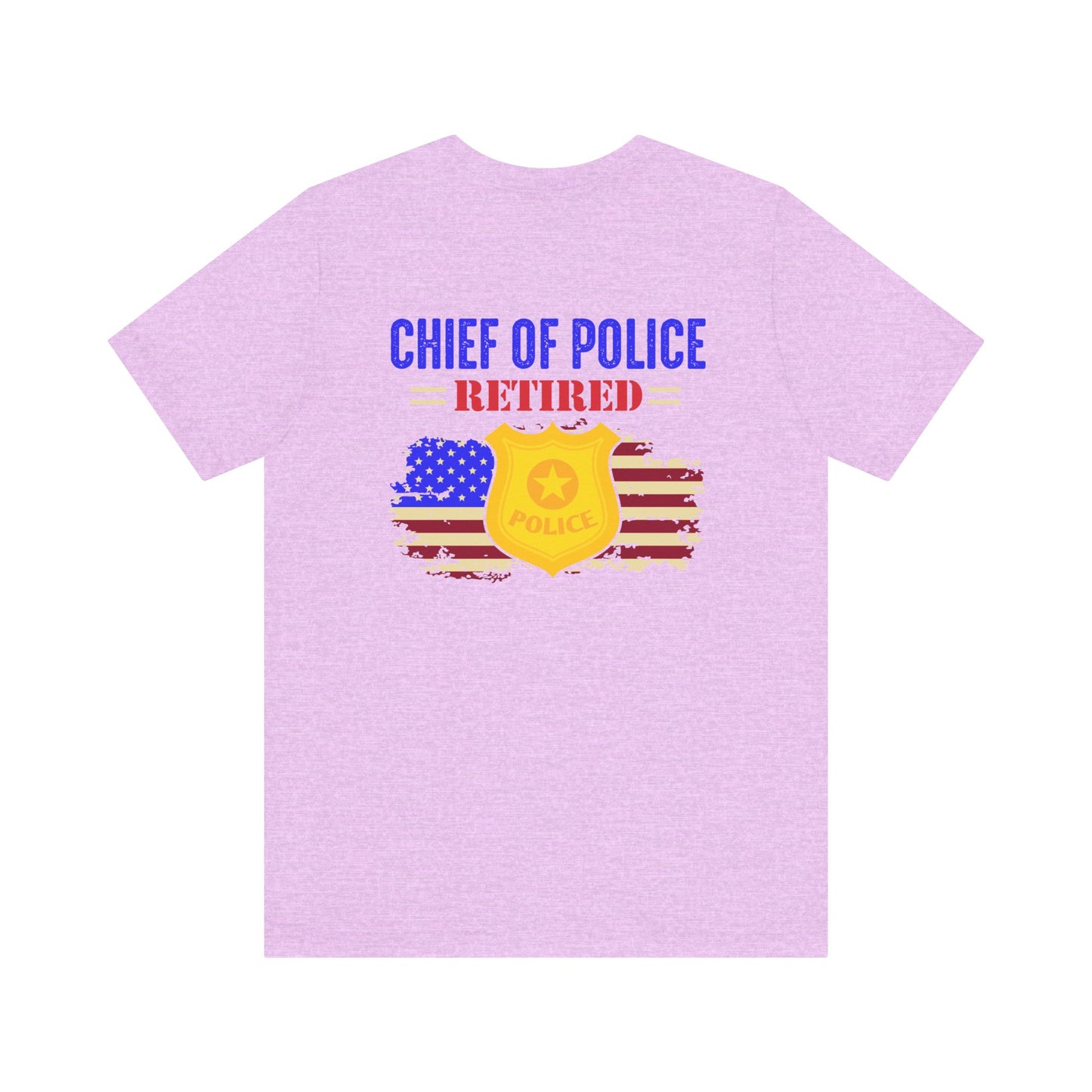 Retired Chief of Police T-Shirt — American Flag Badge Retirement Tee