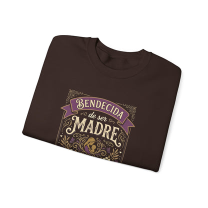 Bendecida de Ser Madre  Sweatshirt