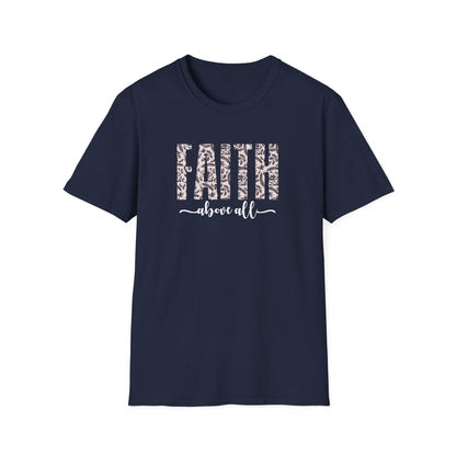 Faith Above All T-Shirt