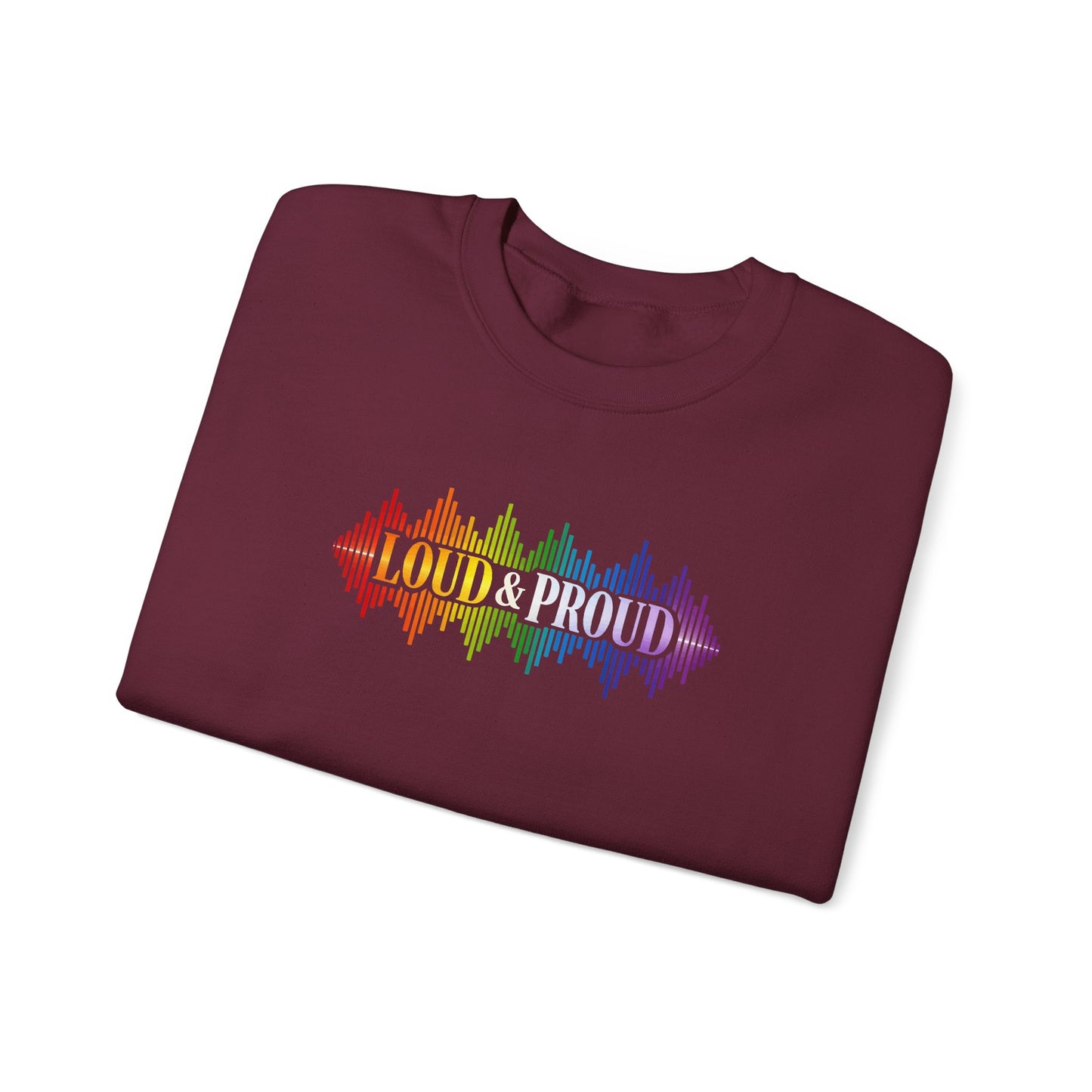 Loud & Proud Rainbow Sweatshirt