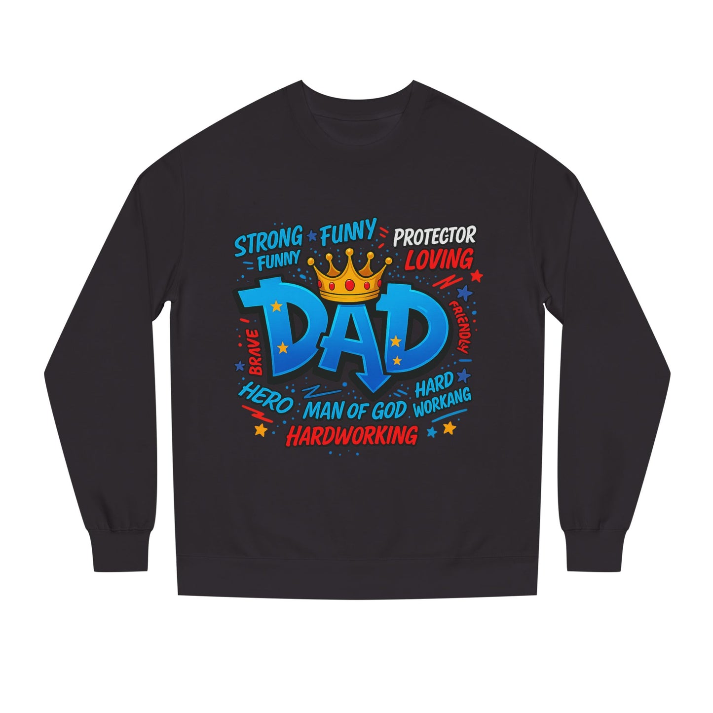 Dad Crown Graphic Sweatshirt – Funny & Loving Father Tribute
