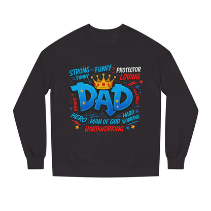 Dad Crown Graphic Sweatshirt – Funny & Loving Father Tribute