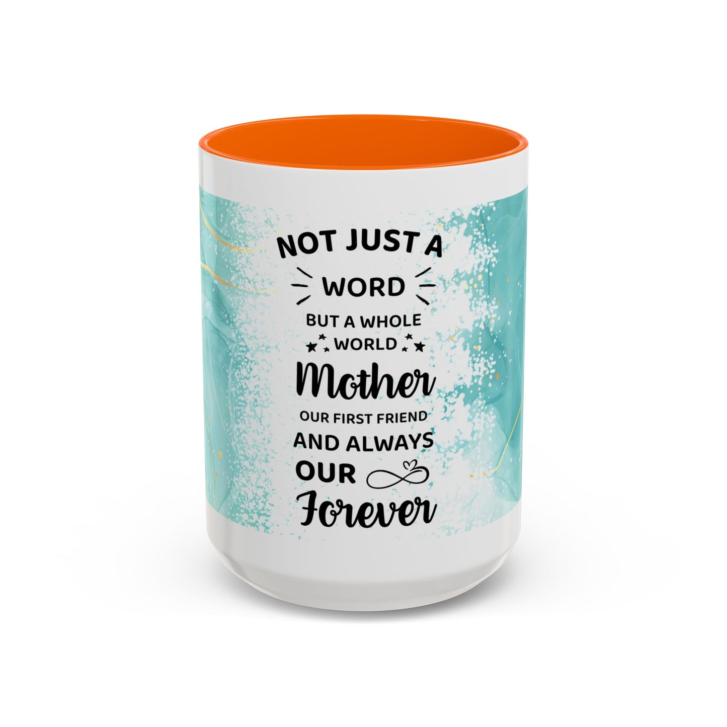 Mother Coffee Mug — “Not Just a Word but a Whole World” Floral Gift (11/15oz)