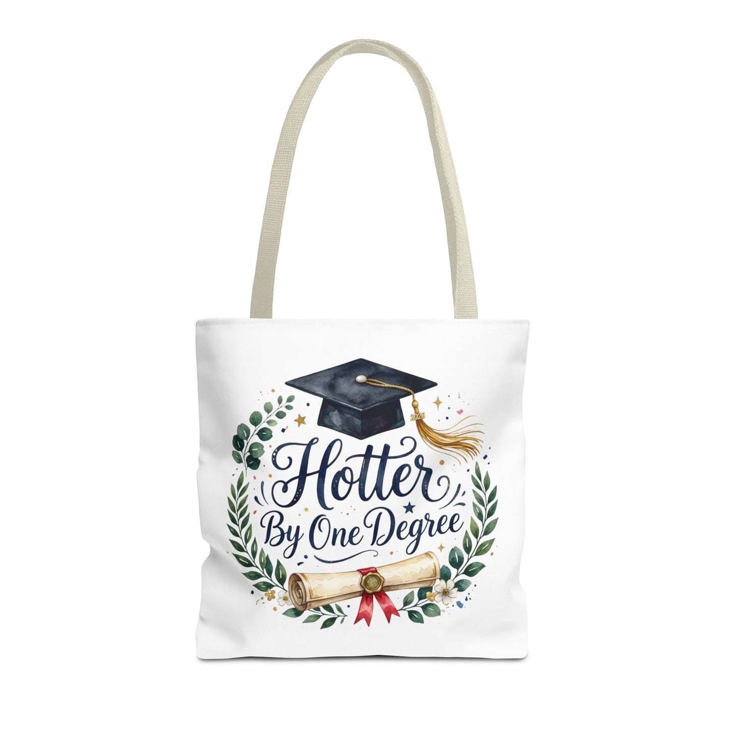 Graduation Tote Bag - "Hotter By One Degree" Cap & Diploma Gift Tote