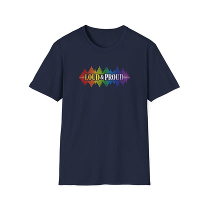 Loud & Proud T-Shirt