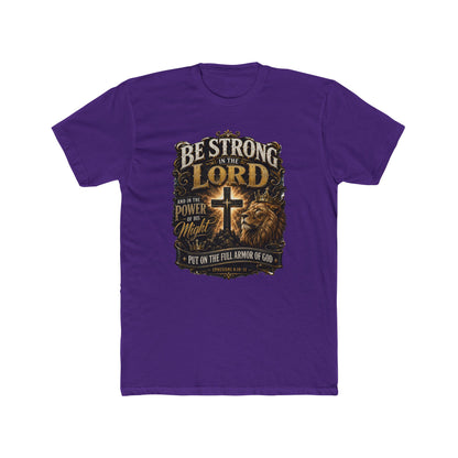 Be Strong in the Lord Christian T-Shirt — Armor of God Lion Cross Faith Tee