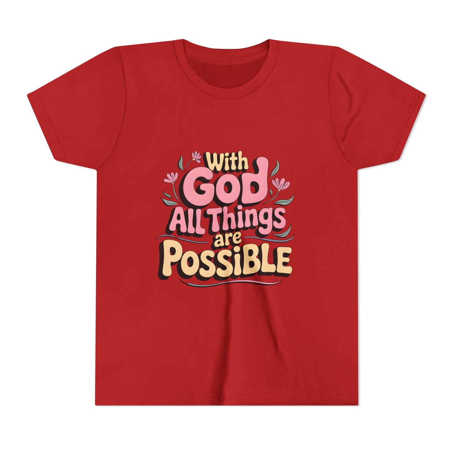 Youth Tee - "With God All Things Are Possible" Inspirational Christian Shirt