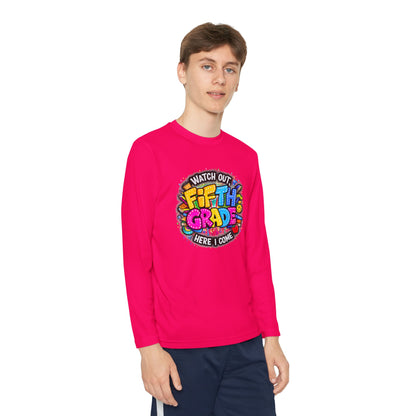 Fifth Grade Kids Long Sleeve Tee — “Watch Out Fifth Grade Here I Come” Back-to-School Shirt