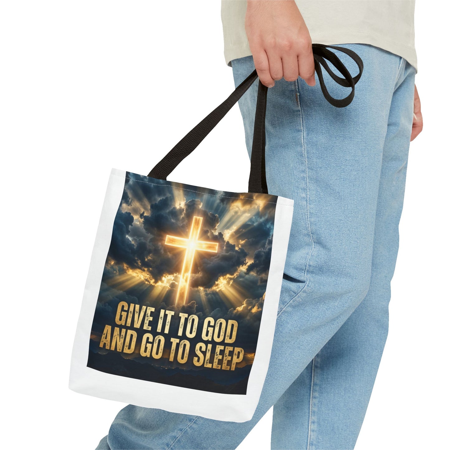 "Give It to God and Go to Sleep" Tote Bag