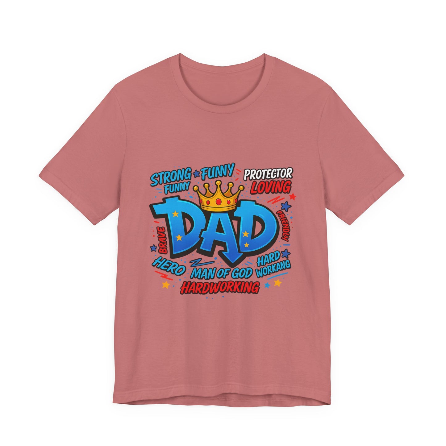 Dad Comic Crown T-Shirt — Strong Funny Protector Loving Father's Day Tee