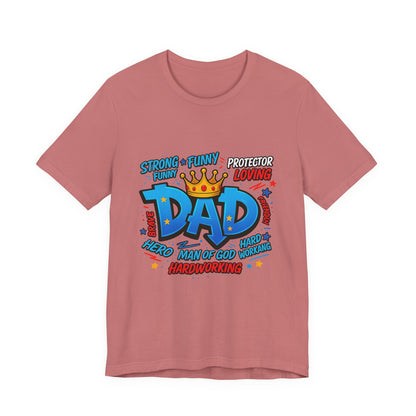 Dad Comic Crown T-Shirt — Strong Funny Protector Loving Father's Day Tee