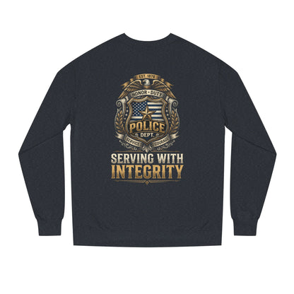 Police Badge Sweatshirt - "Serving With Integrity" Crewneck