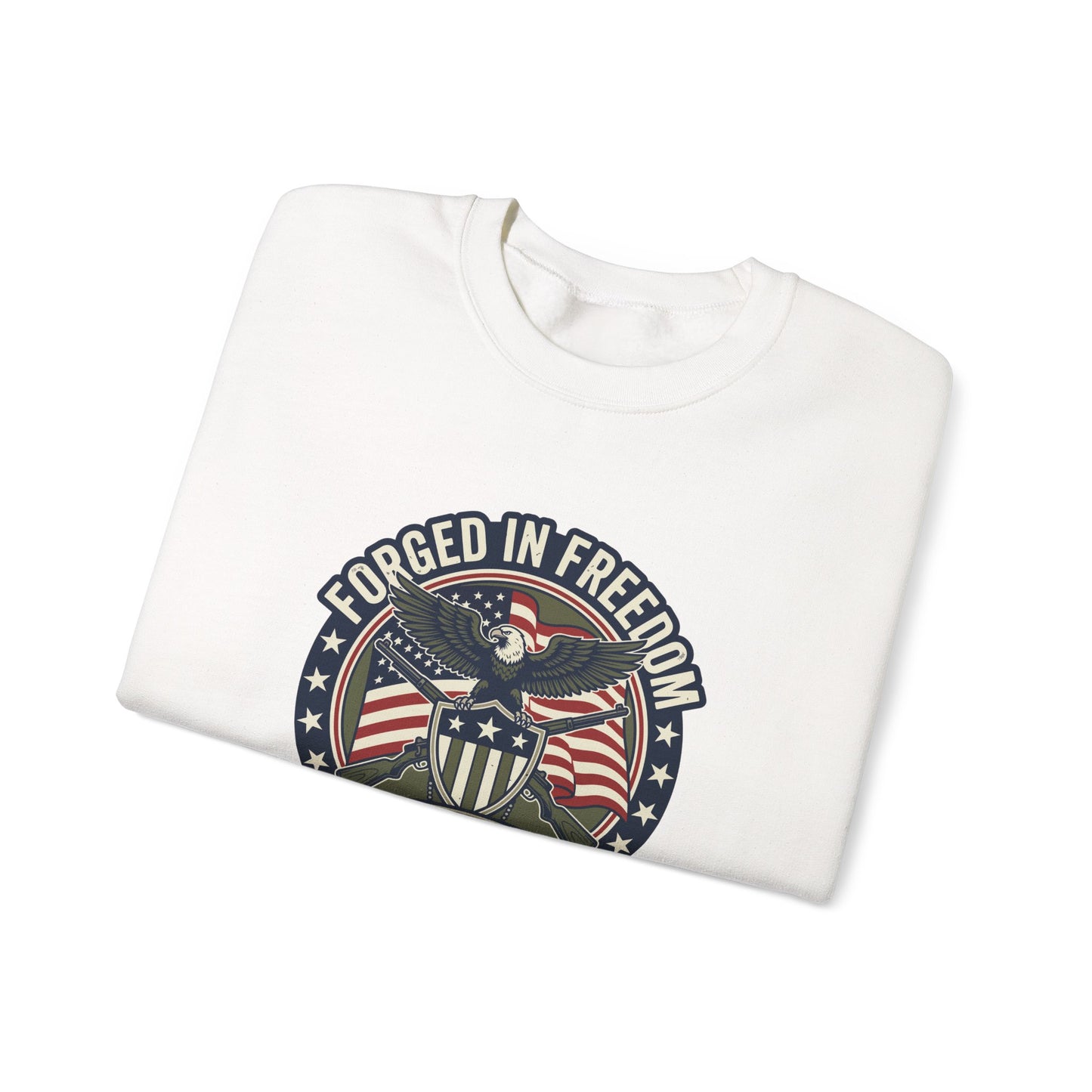 Forged in Freedom Patriotic Sweatshirt