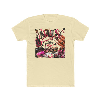 Nails Speak Louder Than Words T‑Shirt — Nail Tech Graphic Tee for Manicurists & Beauty Lovers