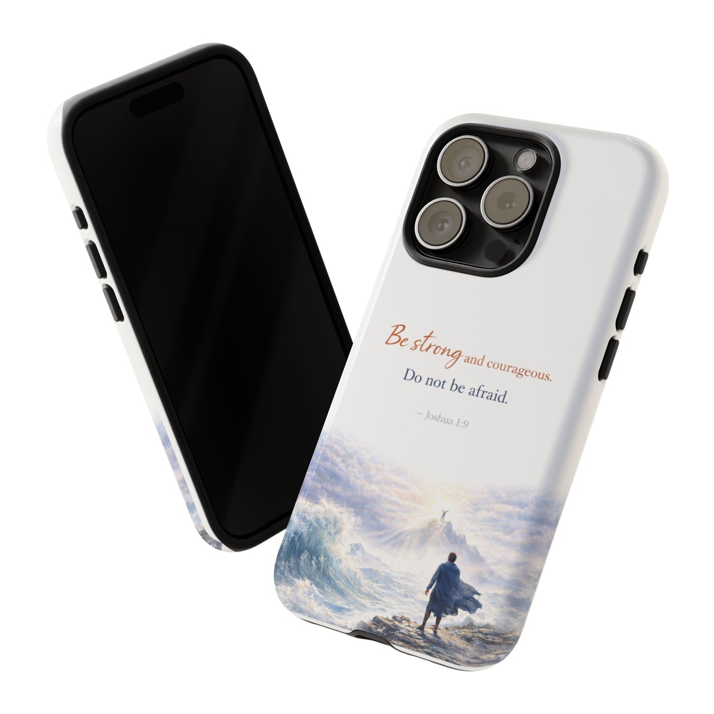 Inspirational 'Be Strong and Courageous' Phone Case — Joshua 1:9 Christian Protective Tough Case