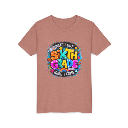 Youth Tee — "Watch Out Sixth Grade Here I Come" Back-to-School Graphic Shirt