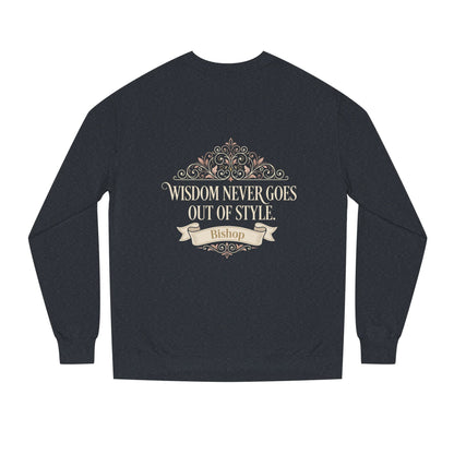 Wisdom Never Goes Out of Style Sweatshirt
