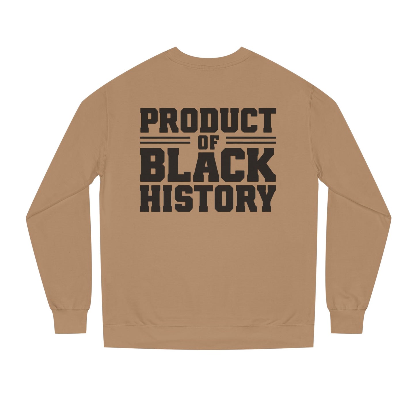 Product of Black History Sweatshirt — Bold Heritage Crewneck