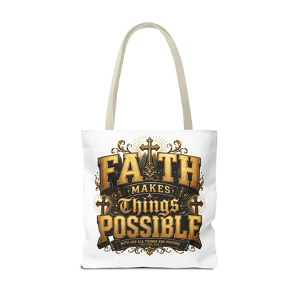 Faith Makes Things Possible Tote Bag — Inspirational Christian Scripture Canvas Tote