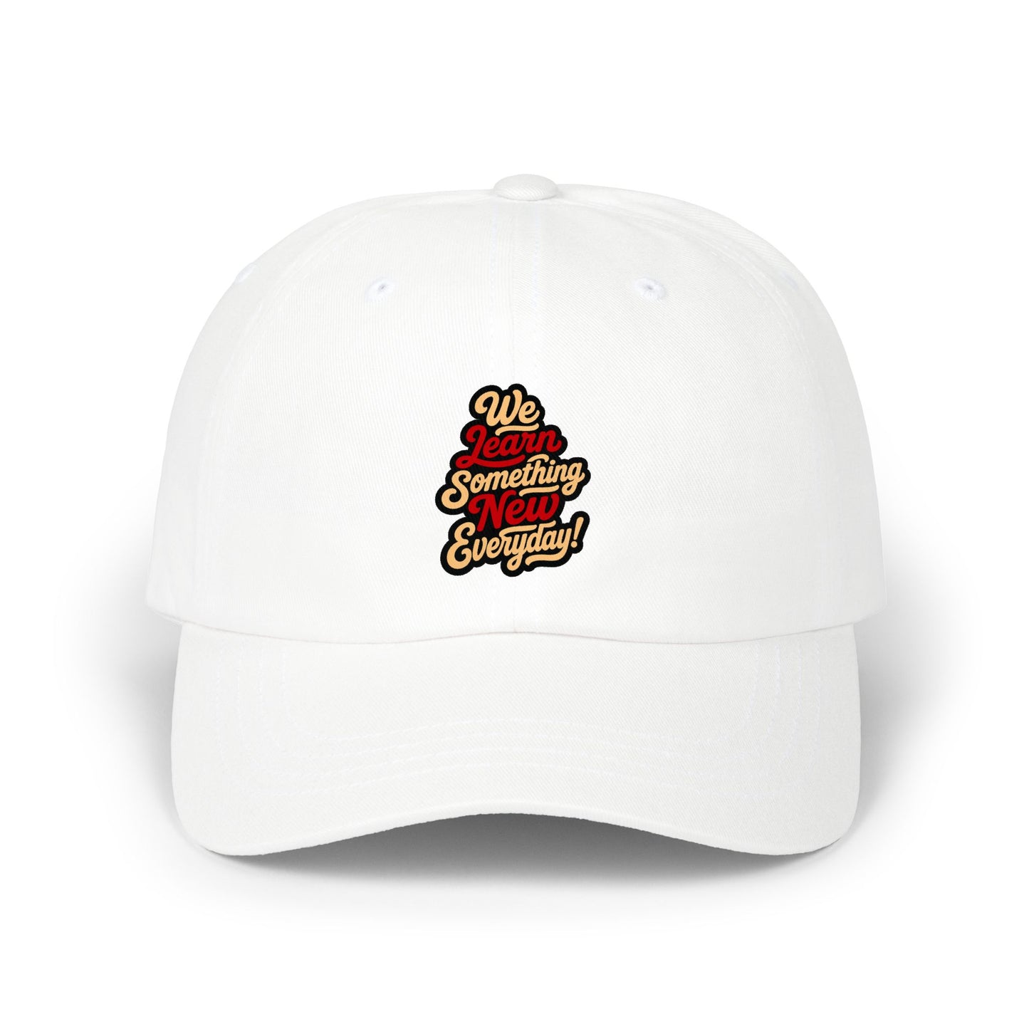 Dad Cap – "We Learn Something New Everyday" Embroidered Vintage Script Hat