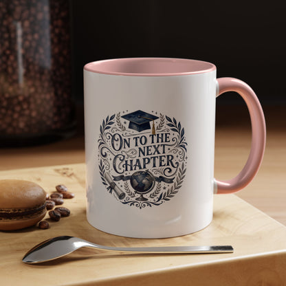 Graduation Coffee Mug — "On to the Next Chapter" Ceramic Accent Mug
