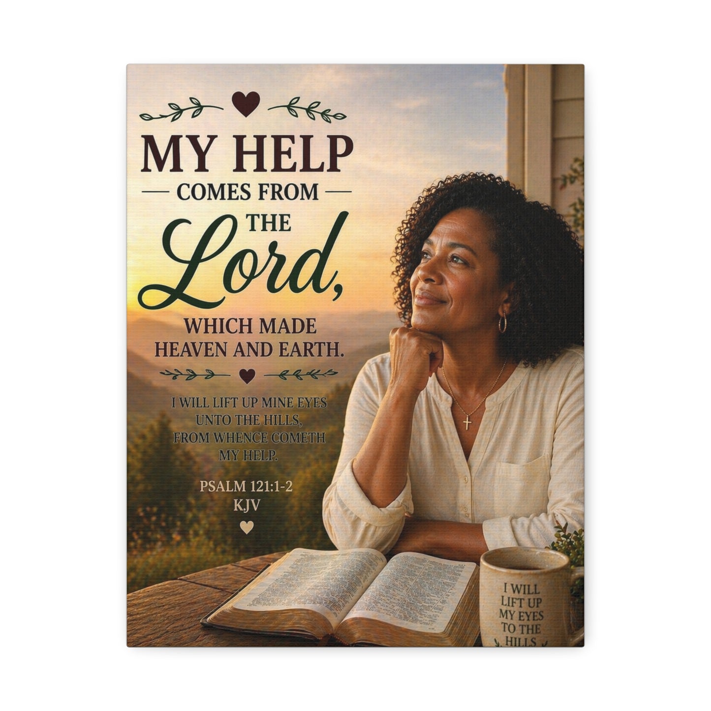 Stretched Canvas - "My Help Comes From the Lord" Inspirational Psalm 121 Wall Art