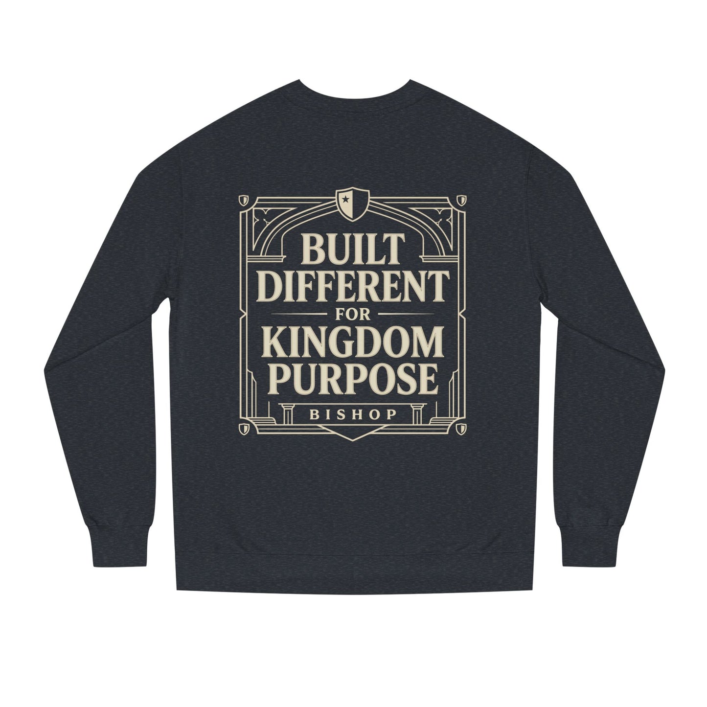 Built Different for Kingdom Purpose Sweatshirt