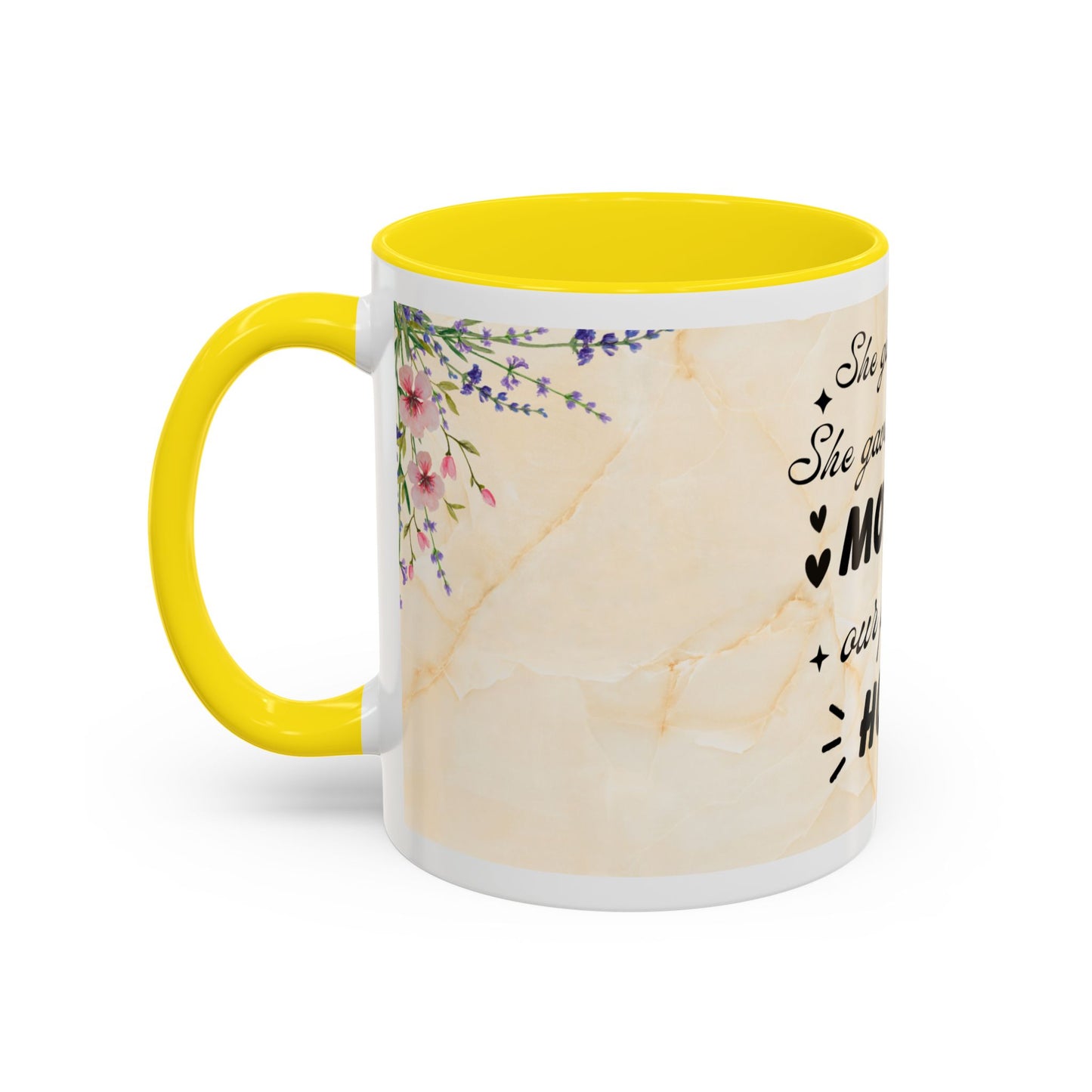 Mother Home Coffee Mug — Floral 'She Gave Us Love, She Gave Us Strength' Accent Mug