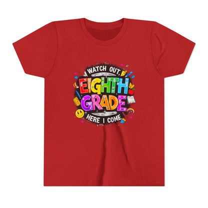 Eighth Grade Kids T‑Shirt — "Watch Out, Eighth Grade Here I Come" Back-to-School Tee