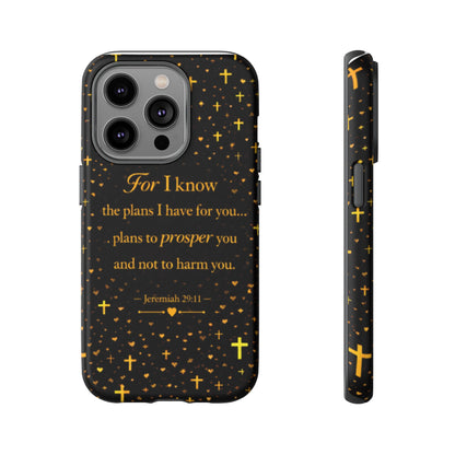 Phone Case — "For I Know" Jeremiah 29:11 Gold Cross Christian Tough Case