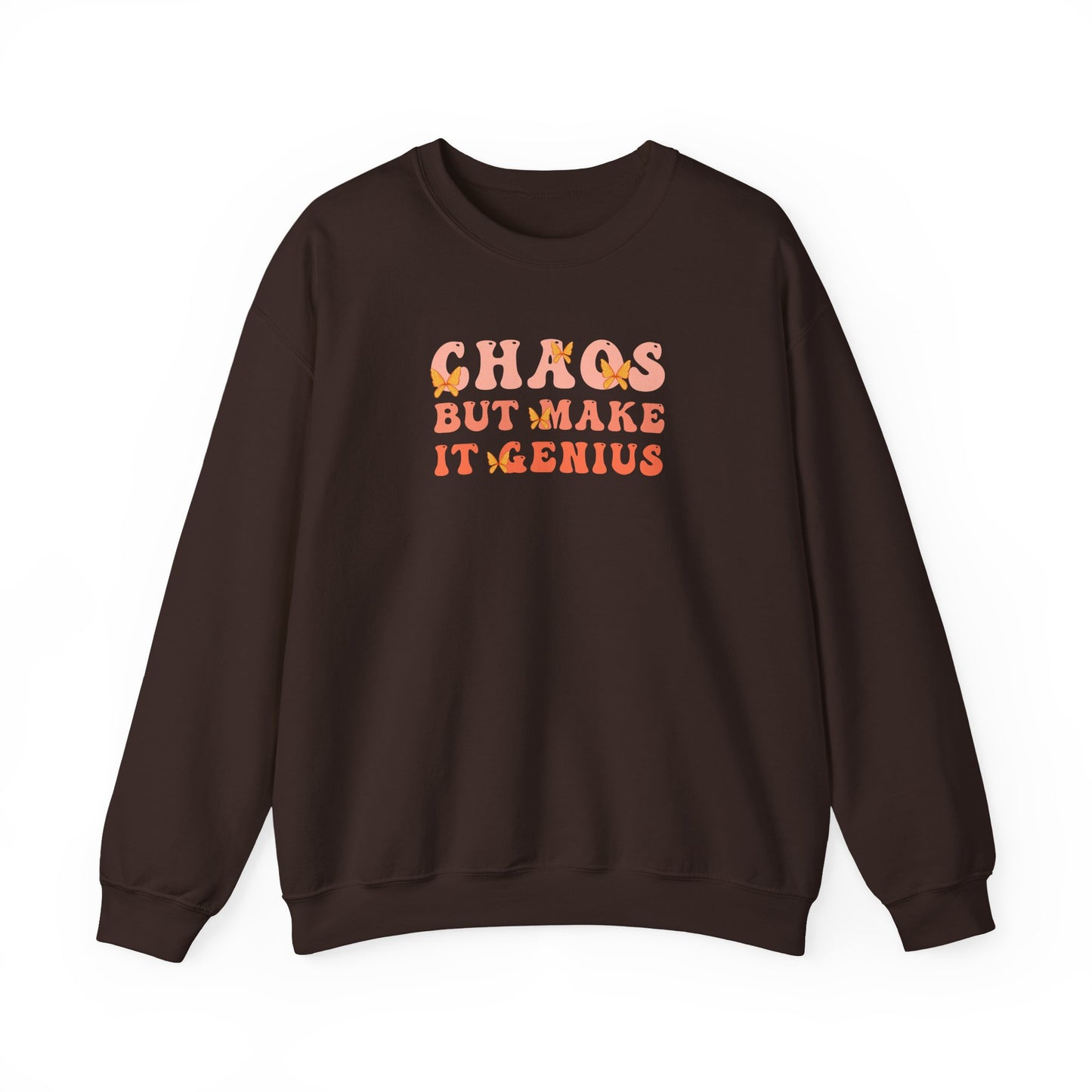 Chaos But Make It Genius Sweatshirt