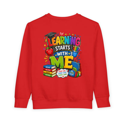 Learning Starts With Me Toddler Sweatshirt — Cute Back-to-School Kids Graphic Pullover