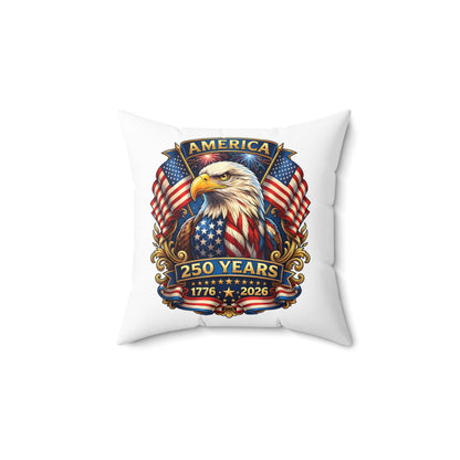 250 Years America Eagle Throw Pillow — Patriotic 1776-2026 Anniversary Decor