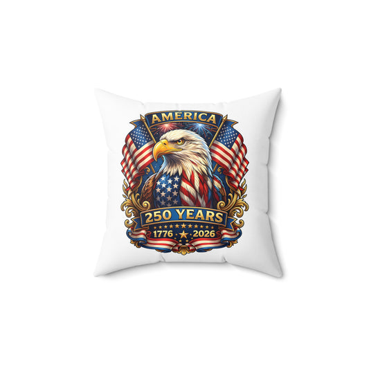 250 Years America Eagle Throw Pillow — Patriotic 1776-2026 Anniversary Decor