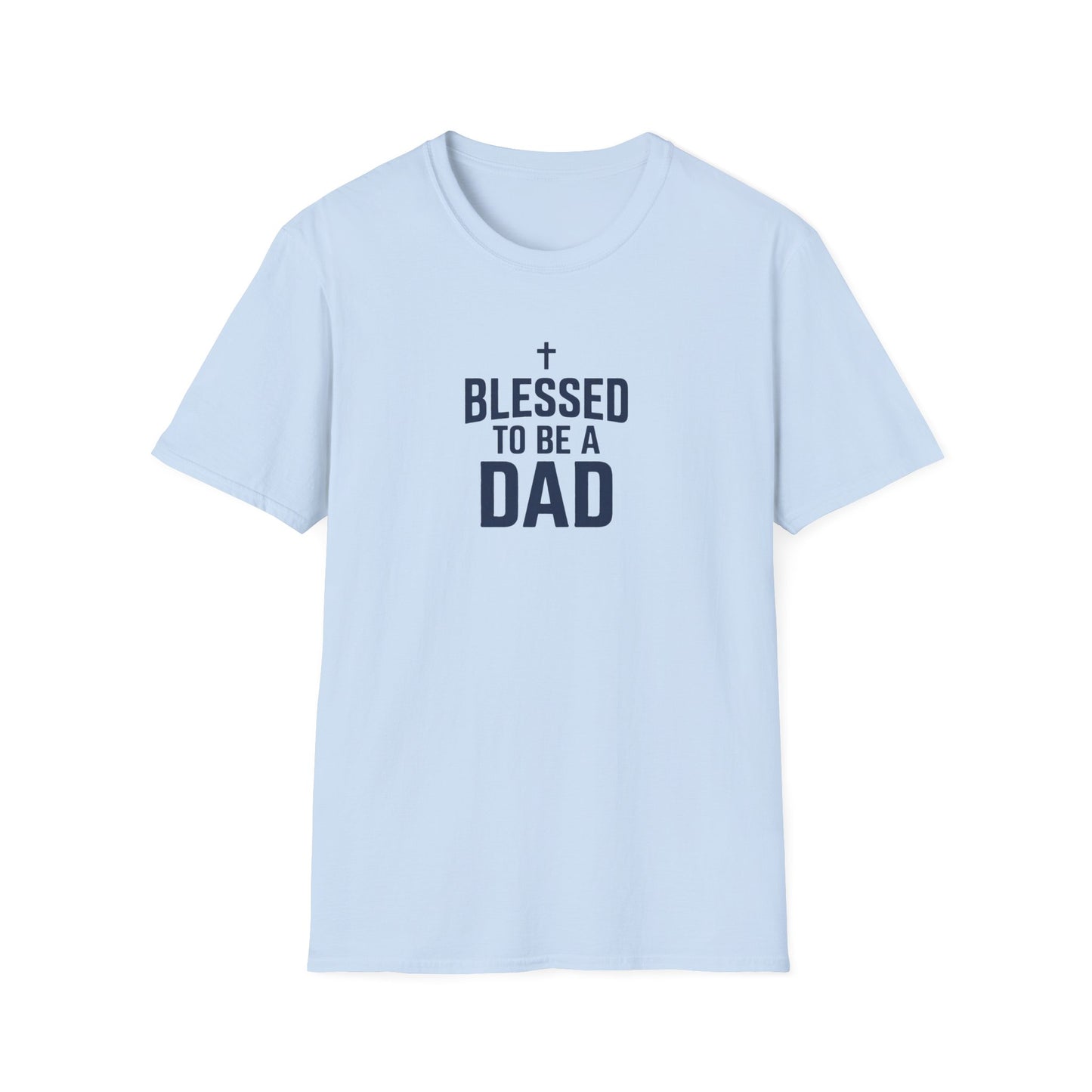 Blessed to Be a Dad T-Shirt