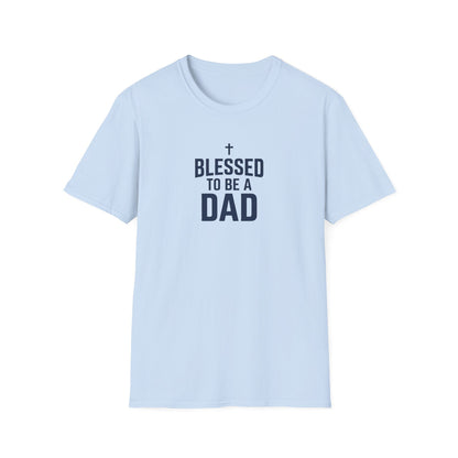 Blessed to Be a Dad T-Shirt